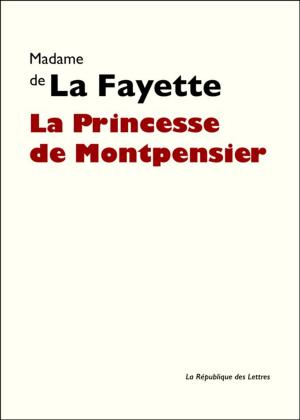 Cover of the book La Princesse de Montpensier by Antoine Berman
