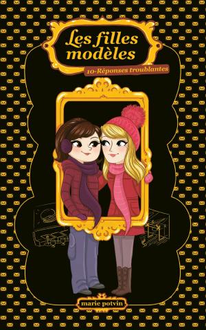 Cover of the book Les filles modèles 10 by Valérie Fontaine