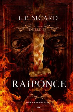 Cover of the book Les contes interdits - Raiponce by Karen Henson Jones