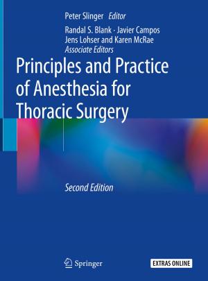 Cover of the book Principles and Practice of Anesthesia for Thoracic Surgery by Daniel Schiffman, Warren Young, Yaron Zelekha