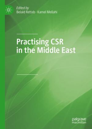 Cover of the book Practising CSR in the Middle East by Mark Lipton