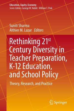 Cover of the book Rethinking 21st Century Diversity in Teacher Preparation, K-12 Education, and School Policy by Robert J.A. Francis-Jones
