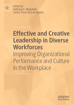 Cover of the book Effective and Creative Leadership in Diverse Workforces by Simona Bigerna, Carlo Andrea Bollino, Silvia Micheli