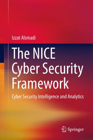 Cover of the book The NICE Cyber Security Framework by Richard L. Church, Alan Murray