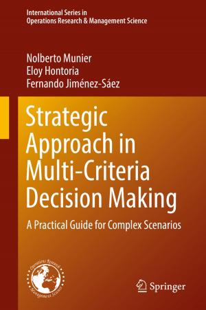 Cover of the book Strategic Approach in Multi-Criteria Decision Making by John H. Drew, Diane L. Evans, Andrew G. Glen, Lawrence M. Leemis