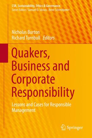 Cover of the book Quakers, Business and Corporate Responsibility by Slawomir  Wierzchoń, Mieczyslaw Kłopotek
