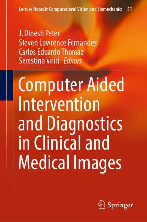Cover of the book Computer Aided Intervention and Diagnostics in Clinical and Medical Images by 