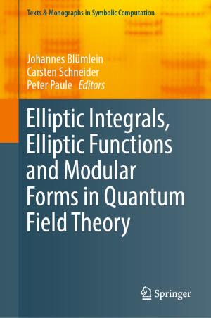 Cover of the book Elliptic Integrals, Elliptic Functions and Modular Forms in Quantum Field Theory by Andreas Beer