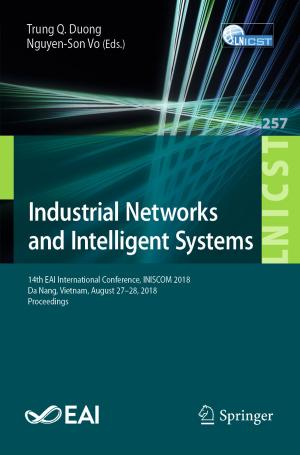 Cover of the book Industrial Networks and Intelligent Systems by Jeremy Kayne, Xingquan Zhu, Jie Cao, Zhiang Wu, Haicheng Tao, Kristopher Kalish