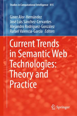Cover of the book Current Trends in Semantic Web Technologies: Theory and Practice by Linda Gonçalves Veiga, Mathew Kurian, Reza Ardakanian