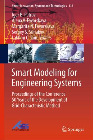 Cover of the book Smart Modeling for Engineering Systems by Stephanie M. Hadaway, Alan W. Brue