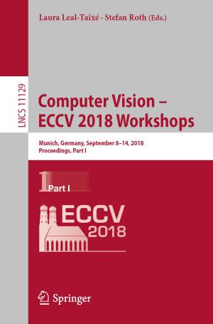 Cover of the book Computer Vision – ECCV 2018 Workshops by Juan Pablo Aranguren Romero