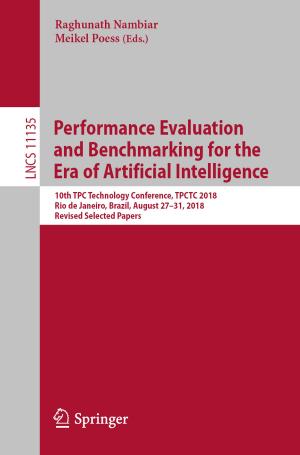 Cover of Performance Evaluation and Benchmarking for the Era of Artificial Intelligence