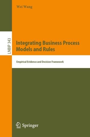 Cover of the book Integrating Business Process Models and Rules by Stefan Schuermans, Rainer Leupers