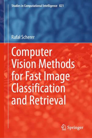 Cover of the book Computer Vision Methods for Fast Image Classiﬁcation and Retrieval by Martin Curley, Bror Salmelin