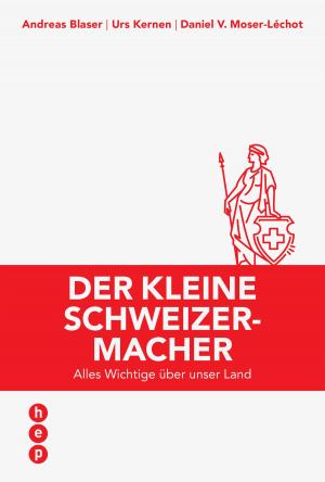 Cover of the book Der kleine Schweizermacher (E-Book, Neuauflage) by Dr. phil. Regina Hunter