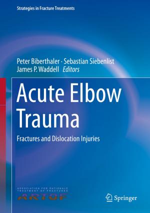 Cover of the book Acute Elbow Trauma by Michael F. Klaassen, Earle Brown, Felix Behan