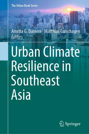 Cover of the book Urban Climate Resilience in Southeast Asia by Sahel Abdinia, Eugenio Cantatore, Arthur van Roermund