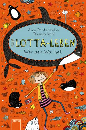 Cover of the book Mein Lotta-Leben (15). Wer den Wal hat by Alice Pantermüller