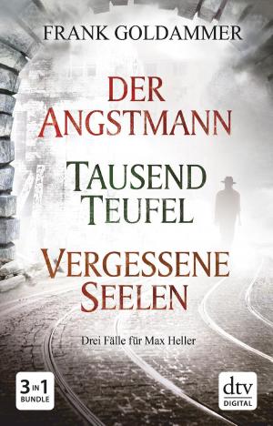 Book cover of Der Angstmann - Tausend Teufel - Vergessene Seelen