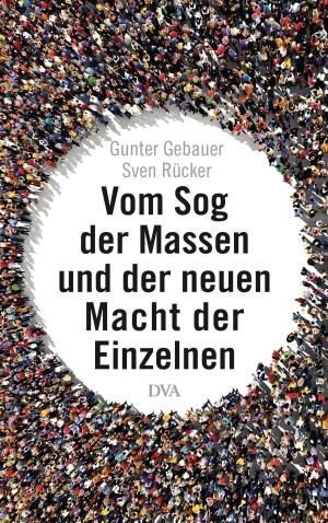 Cover of the book Vom Sog der Massen und der neuen Macht der Einzelnen by Marcel Reich-Ranicki