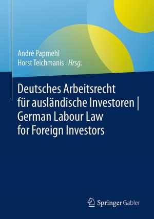 Cover of the book Deutsches Arbeitsrecht für ausländische Investoren | German Labour Law for Foreign Investors by Manfred Bruhn