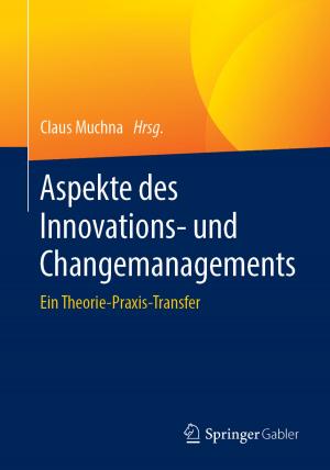 Cover of the book Aspekte des Innovations- und Changemanagements by Christoph Burmann, Nicola-Maria Riley, Tilo Halaszovich, Michael Schade
