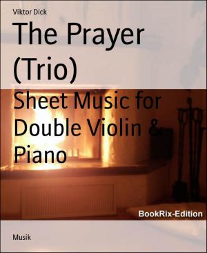 Cover of the book The Prayer (Trio) by Alfred Bekker, Glenn Stirling, Larry Lash