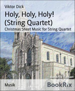 bigCover of the book Holy, Holy, Holy! (String Quartet) by 