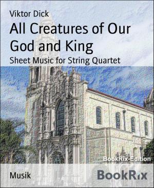 bigCover of the book All Creatures of Our God and King by 