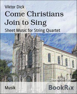 Cover of the book Come Christians Join to Sing by Thomas West