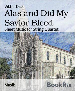 Cover of the book Alas and Did My Savior Bleed by Mattis Lundqvist