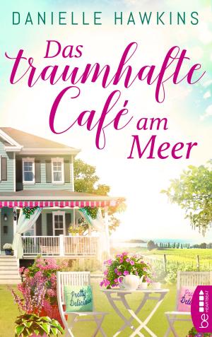 Book cover of Das traumhafte Café am Meer