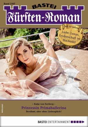 Cover of the book Fürsten-Roman 2567 - Adelsroman by Karen Sandler