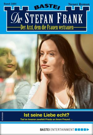 Cover of Dr. Stefan Frank 2484 - Arztroman