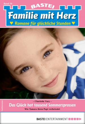 Cover of the book Familie mit Herz 39 - Familienroman by Hedwig Courths-Mahler