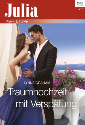 Cover of the book Traumhochzeit mit Verspätung by Margaret Way