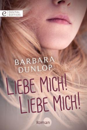 Book cover of Liebe mich! Liebe mich!