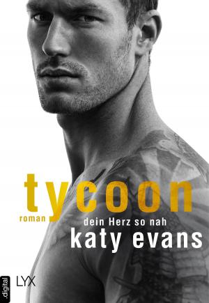 Cover of Tycoon - Dein Herz so nah