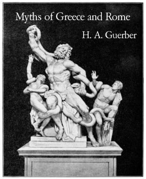 Cover of the book Myths of Greece and Rome by Hanna Marten