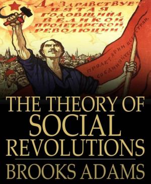 Cover of the book The Theory of Social Revolutions by Alfred Bekker, Marten Munsonius