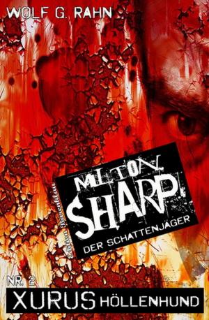 Book cover of Milton Sharp 2: Xurus Höllenhund