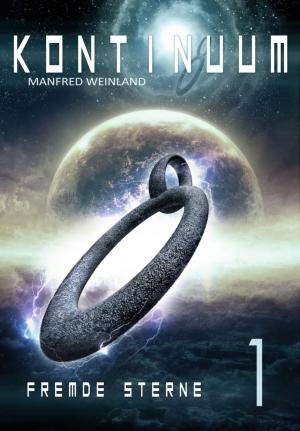 Cover of the book KONTINUUM Band 1: FREMDE STERNE by Daniel Isberner