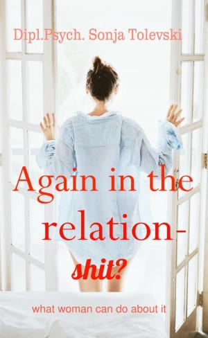 Cover of the book Again in the relation-shit? by Francine Silverman