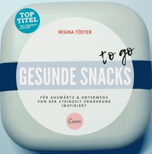 bigCover of the book Gesunde Snacks to go by 