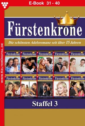 Cover of the book Fürstenkrone Staffel 4 – Adelsroman by Laura Martens