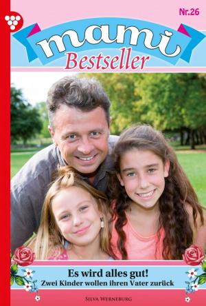 Cover of the book Mami Bestseller 26 – Familienroman by Toni Waidacher