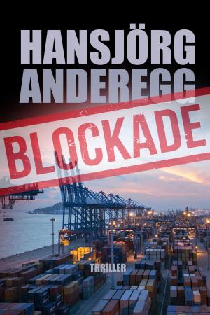 Cover of the book Blockade by Dr. Angela Fetzner