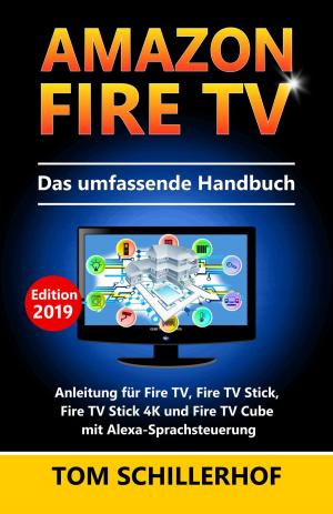 Cover of the book Amazon Fire TV - Das umfassende Handbuch by Honora Holler