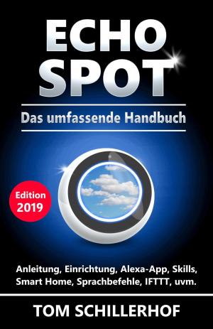 Cover of the book Echo Spot - Das umfassende Handbuch by Alina Frey